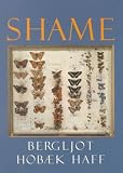 Haff, Bergljot: Shame Haff, Bergljot: Shame