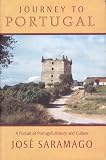 Saramago, Jose: Journey to Portugal Saramago, Jose: Journey to Portugal