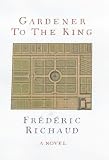 Richaud, Frederic: Gardener to the King