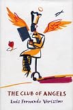 Verissimo, Luis Fernando: The Club of Angels