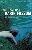 Fossum, Karin: Don't Look Back Fossum, Karin: Don't Look Back