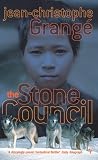 Grange, Jean-Christophe: The Stone Council Grange, Jean-Christophe: The Stone Council