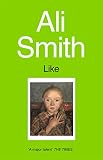Smith, Ali: Like