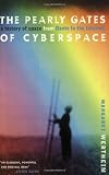 Wertheim, Margaret: The Pearly Gates of Cyberspace: A History of Space from Dante to the Internet Wertheim, Margaret: The Pearly Gates of Cyberspace: A History of Space from Dante to the Internet
