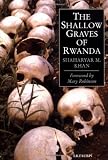 Khan, Shaharyar M.: The Shallow Graves of Rwanda Khan, Shaharyar M.: The Shallow Graves of Rwanda
