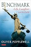 Popplewell, Oliver: Benchmarks : Life, Laughter and the Law