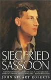 Roberts, John Stuarts: Siegfried Sassoon: (1886-1967)