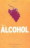 Brownlee, Nick: This Is Alcohol Brownlee, Nick: This Is Alcohol