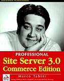 Tabini, Marco: Professional Site Server 3.0 Commerce Edition Tabini, Marco: Professional Site Server 3.0 Commerce Edition