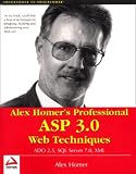 Homer, Alex: Alex Homer's Professional Asp Techniques Homer, Alex: Alex Homer's Professional Asp Techniques