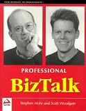 Mohr, Stephen: Professional Biztalk Mohr, Stephen: Professional Biztalk