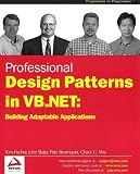 Slater, John: Professional Design Patterns in Vb.Net: Building Adaptable Applications Slater, John: Professional Design Patterns in Vb.Net: Building Adaptable Applications