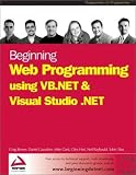 Hart, Chris: Beginning Web Programming Using Vb.Net & Visual Studio .Net