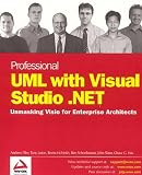 Slater, John: Professional Uml With Visual Studio .Net: Unmasking Visio for Enterprise Architects Slater, John: Professional Uml With Visual Studio .Net: Unmasking Visio for Enterprise Architects
