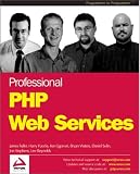 Wrox Author Team: Professional Php Web Services