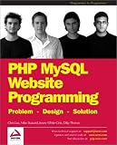 Buzzard, Mike: Php Mysql Website Programming: Problem, Design, Solution