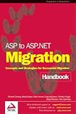Robinson, Greg: Asp to Asp.Net Migration Handbook Robinson, Greg: Asp to Asp.Net Migration Handbook