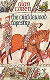 Coren, Alan: The Cricklewood Tapestry Coren, Alan: The Cricklewood Tapestry