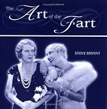 Bryant, Stephen: Art of the Fart