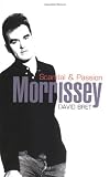 Bret, David: Morrissey : Scandal and Passion Bret, David: Morrissey : Scandal and Passion