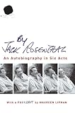 By Jack Rosenthal: An Autobiography in Six Acts (1861059604) by Rosenthal, Jack Rosenthal, Jack: By Jack Rosenthal: An Autobiography in Six Acts