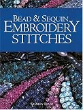 Levy, Stanley: Bead & Sequin Embroidery Stitches Levy, Stanley: Bead & Sequin Embroidery Stitches
