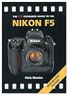 The PIP Expanded Guide to the Nikon F5