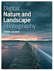 Digital Nature and Landscape Photography