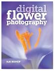 Digital Flower Photography