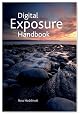 Digital Exposure Handbook