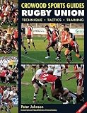 Johnson, Peter: Rugby Union : Technique, Tactics, Training