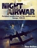 Boiten, Theo: Night Airwar: Personal Recollections of the Conflict over Europe, 1939-45 Boiten, Theo: Night Airwar: Personal Recollections of the Conflict over Europe, 1939-45