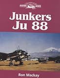 MacKay, Ron: Junkers Ju 88 MacKay, Ron: Junkers Ju 88