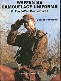 Peterson, Daniel: Waffen-SS: Camouflage Uniforms and Post-War Derivatives Peterson, Daniel: Waffen-SS: Camouflage Uniforms and Post-War Derivatives