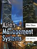 Chen, Min: Asian Management Systems: Chinese, Japanese and Korean Styles of Business Chen, Min: Asian Management Systems: Chinese, Japanese and Korean Styles of Business