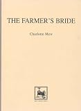 Mew, Charlotte: The Farmer's Bride