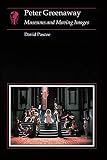 Pascoe, David: Peter Greenaway: Museums and Moving Images Pascoe, David: Peter Greenaway: Museums and Moving Images