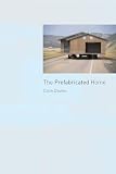 Davis, Colin: The Prefabricated Home