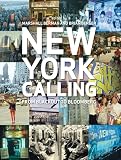 Berman, Marshall: New York Calling: From Blackout to Bloomberg Berman, Marshall: New York Calling: From Blackout to Bloomberg