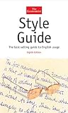 Economist: Style Guide: The Bestselling Guide to English Usage Economist: Style Guide: The Bestselling Guide to English Usage