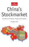 Green, Stephen: China's Stockmarket: A Guide to Its Progress, Players and Prospects Green, Stephen: China's Stockmarket: A Guide to Its Progress, Players and Prospects