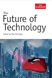 Standage, Tom: The Future of Technology Standage, Tom: The Future of Technology