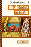 Cowan, James G.: The Aborigine Tradition Cowan, James G.: The Aborigine Tradition