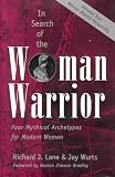 Lane, Richard J.: In Search of the Woman Warrior