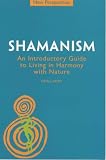 Drury, Nevil: Shamanism: An Introductory Guide to Living in Harmony With Nature