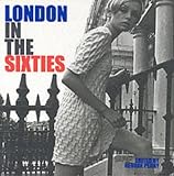 Perry, George: London in the Sixties Perry, George: London in the Sixties