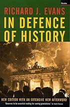 In Defence of History by Richard J. Evans