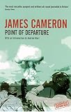 Cameron, James: Point of Departure: Experiment in Biography