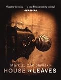 Danielewski, Mark Z.: House of Leaves