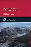 Harris, C.: Cryospheric Systems: Glaciers And Permafrost